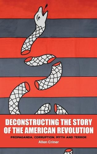 Cover image for Deconstructing the Story of the American Revolution