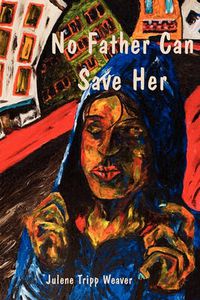 Cover image for No Father Can Save Her