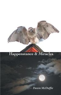 Cover image for Happenstance and Miracles