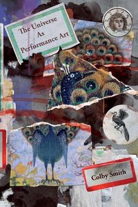 Cover image for The Universe as Performance Art