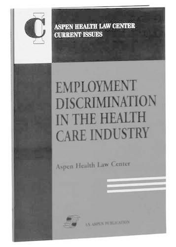 Cover image for Employment Discrimination in the Health Care Industry