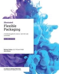 Cover image for Flexible Packaging: A technical guide for narrow- and mid-web converters