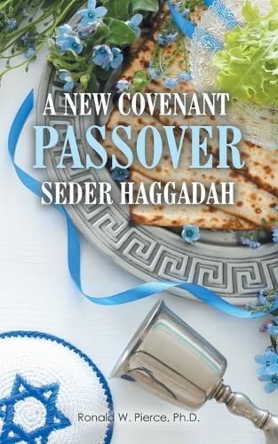 Cover image for A New Covenant Passover Seder Haggadah