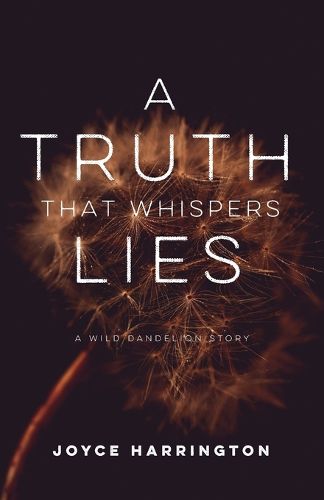 Cover image for A Truth That Whispers Lies