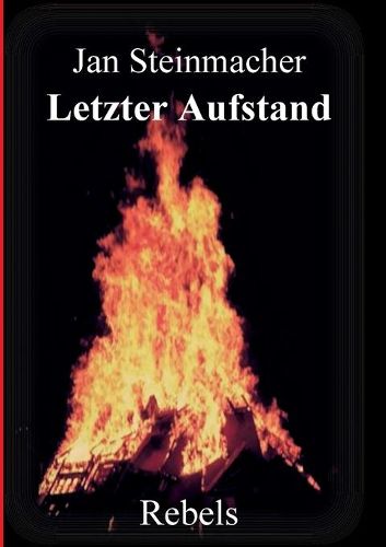 Cover image for Rebels - Letzter Aufstand