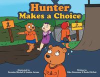 Cover image for Hunter Makes a Choice
