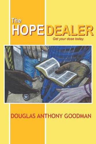 The Hope Dealer: Get Your Dose Today