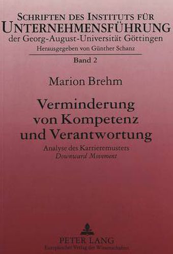 Cover image for Verminderung von Kompetenz und Verantwortung: Analyse des Karrieremusters  Downward Movement