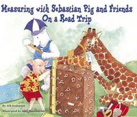 Cover image for Measuring with Sebastian Pig and Friends on a Road Trip