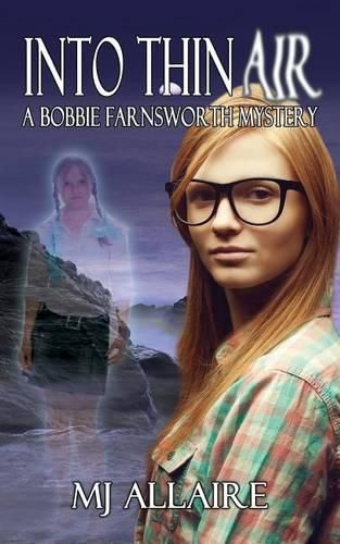 Cover image for Into Thin Air: A Bobbie Farnsworth Mystery