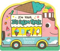Cover image for I'm Your Ice Cream Truck