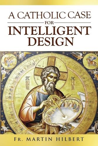 A Catholic Case for Intelligent Design