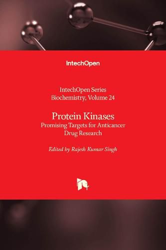 Cover image for Protein Kinases: Promising Targets for Anticancer Drug Research