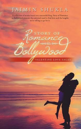 Cover image for Story of Romance in Bollywood: Valentine Love Sagas