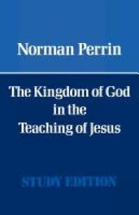 Cover image for The Kingdom of God in the Teaching of Jesus
