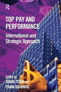 Cover image for Top Pay and Performance: International and Strategic Approach