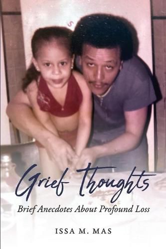 Cover image for Grief Thoughts: Brief Anecdotes About Profound Loss