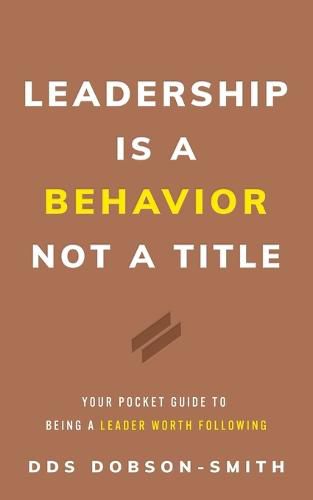 Cover image for Leadership Is a Behavior Not a Title