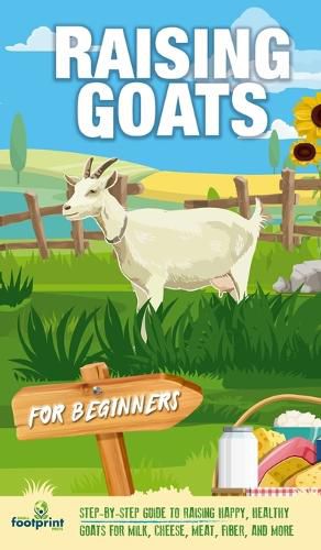 Cover image for Raising Goats For Beginners