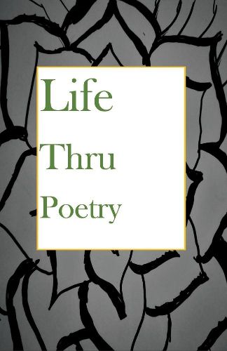 Cover image for Life Thru Poetry