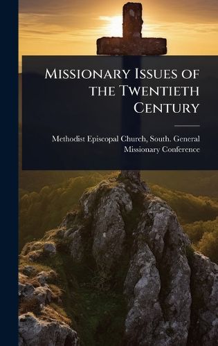 Cover image for Missionary Issues of the Twentieth Century