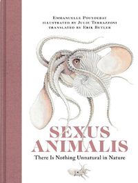 Cover image for Sexus Animalis: There Is Nothing Unnatural in Nature