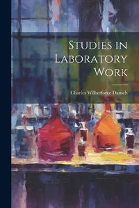 Cover image for Studies in Laboratory Work