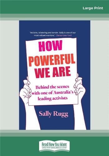 How Powerful We Are: Behind the scenes with one of Australia's leading activists