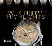 Cover image for Patek Philippe Highlights