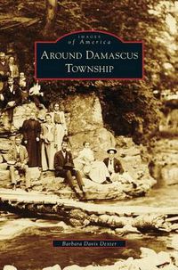 Cover image for Around Damascus Township