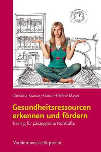 Cover image for Gesundheitsressourcen erkennen und fordern: Training fur padagogische Fachkrafte