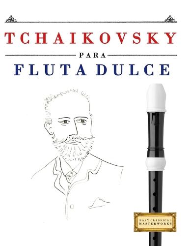 Cover image for Tchaikovsky para Flauta Dulce