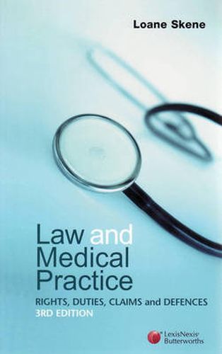 Cover image for Law and Medical Practice: Rights, Duties, Claims and Defences