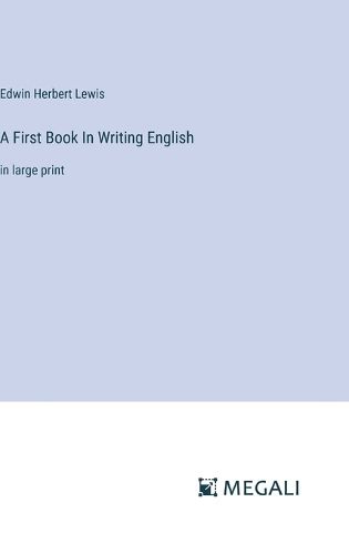 Cover image for A First Book In Writing English