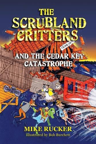 Cover image for The Scrubland Critters and the Cedar Key Catastrophe