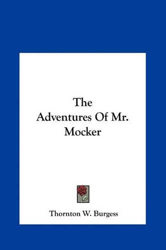 The Adventures of Mr. Mocker