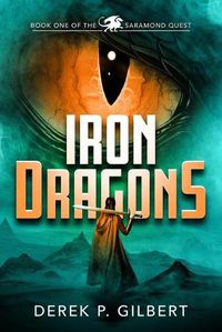 Cover image for Iron Dragons: Book 1 of the Saramond Quest