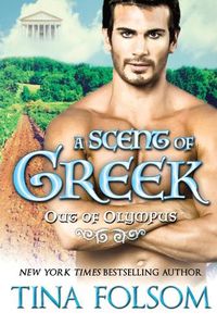 Cover image for A Scent of Greek (Out of Olympus #2)