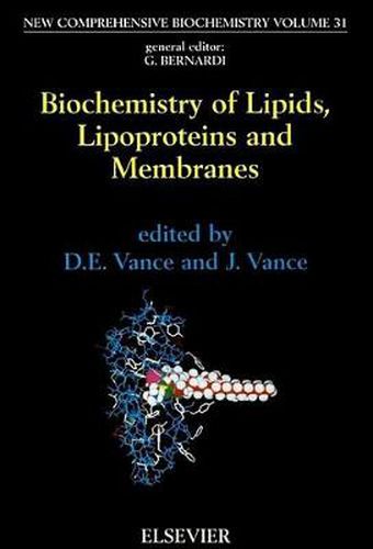 Cover image for Biochemistry of Lipids, Lipoproteins and Membranes