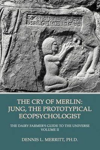 Cover image for The Cry of Merlin: Jung, the Prototypical Ecopsychologist