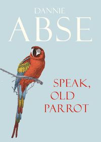 Cover image for Speak, Old Parrot