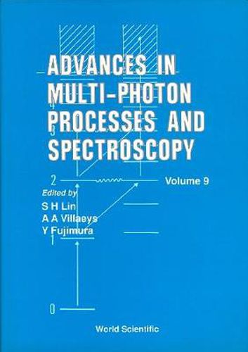 Cover image for Advances In Multi-photon Processes And Spectroscopy, Volume 9