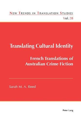 Translating Cultural Identity: French Translations of Australian Crime Fiction