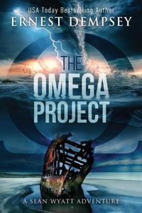 Cover image for The Omega Project: A Sean Wyatt Archaeological Thriller