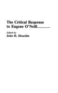 Cover image for The Critical Response to Eugene O'Neill