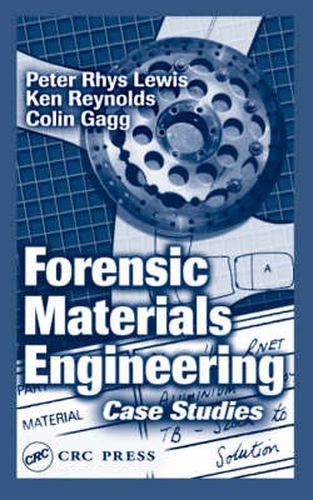 Cover image for Forensic Materials Engineering: Case Studies