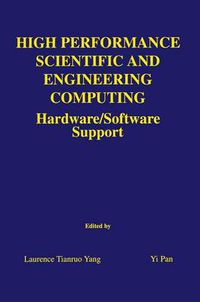 Cover image for High Performance Scientific and Engineering Computing: Hardware/Software Support