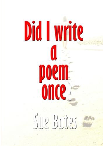 Cover image for Did I Write a Poem Once?