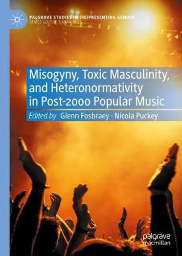 Cover image for Misogyny, Toxic Masculinity, and Heteronormativity in Post-2000 Popular Music