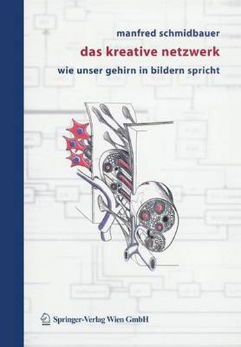 Cover image for Das Kreative Netzwerk: Wie Unser Gehirn in Bildern Spricht